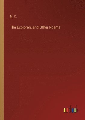 M C - Explorers and Other Poems, Häftad