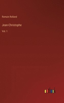 Romain Rolland - Jean-Christophe, Inbunden