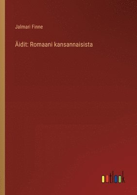 Jalmari Finne - Äidit, Häftad