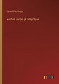 Vanhaa Lappia ja Peräpohjaa