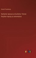 Syntym, lapsuus ja kuolema