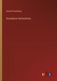 Kuvauksia Hailuodosta