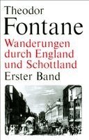 Theodor Fontane, Hans-Heinrich Reuter - Wanderungen durch England und Schottland. Erster Band, Inbunden