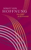 Singt von Hoffnung, Inbunden. Tillgänglighet: Lägg i varukorg