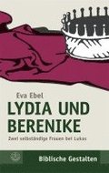 Lydia Und Berenike: Zwei Selbstandige Frauen Bei Lukas