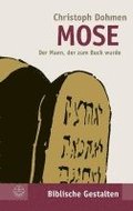 Mose: Der Mann, Der Zum Buch Wurde