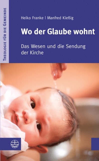 Manfred Kieig, Heiko Franke - Wo der Glaube wohnt, E-bok