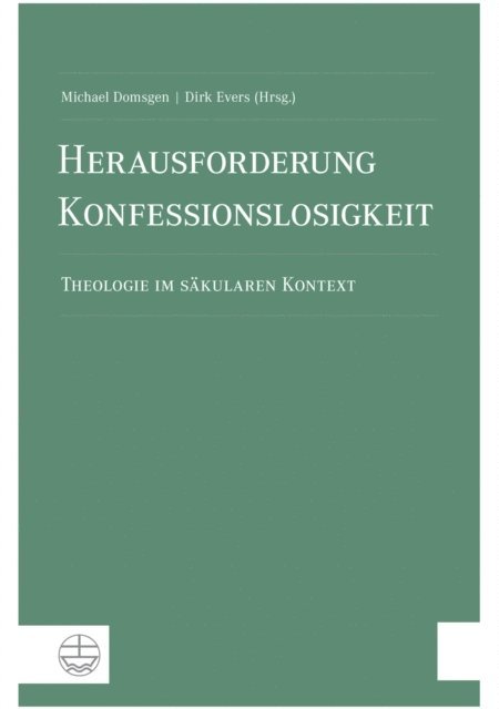 Dirk Evers, Michael Domsgen - Herausforderung Konfessionslosigkeit, E-bok