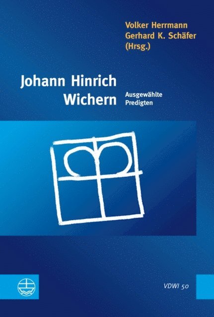 Gerhard K. Schafer, Volker Herrmann - Johann Hinrich Wichern, E-bok