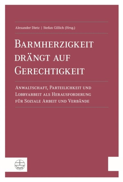 Stefan Gillich, Alexander Dietz - Barmherzigkeit drängt auf Gerechtigkeit, E-bok