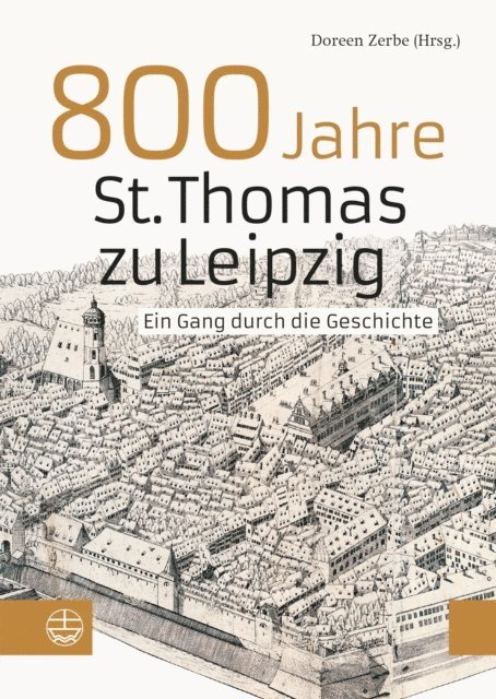 Doreen Zerbe - 800 Jahre St. Thomas zu Leipzig, E-bok