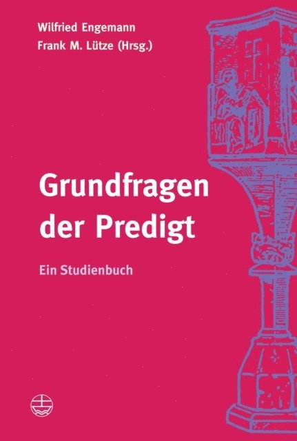Frank M. Lutze, Wilfried Engemann - Grundfragen der Predigt, E-bok