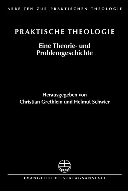 Christian Grethlein, Helmut Schwier - Praktische Theologie, E-bok