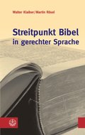 Streitpunkt Bibel in gerechter Sprache