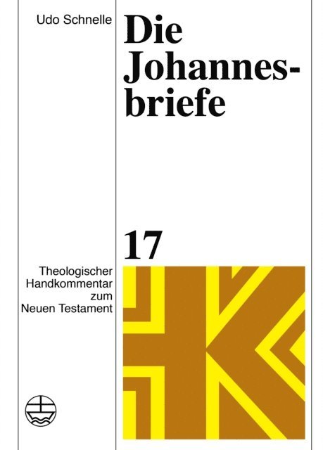 Udo Schnelle - Die Johannesbriefe, E-bok