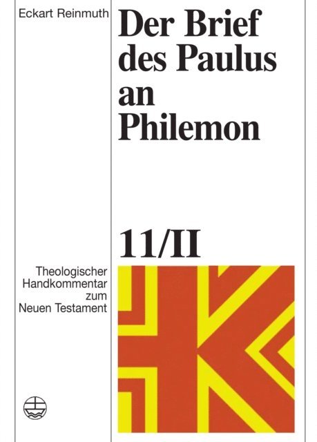 Eckart Reinmuth, Erich Fascher, Christian Wolff, Udo Schnelle, Joachim Rohde - Theologischer Handkommentar zum Neuen Testament / Der Brief des Paulus an Philemon, E-bok