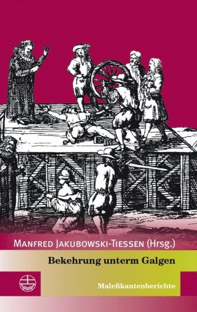 Manfred Jakubowski-Tiessen - Bekehrung unterm Galgen, E-bok