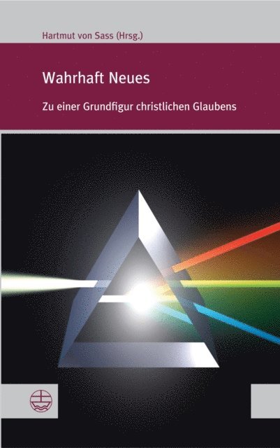 Hartmut von Sass - Wahrhaft Neues, E-bok