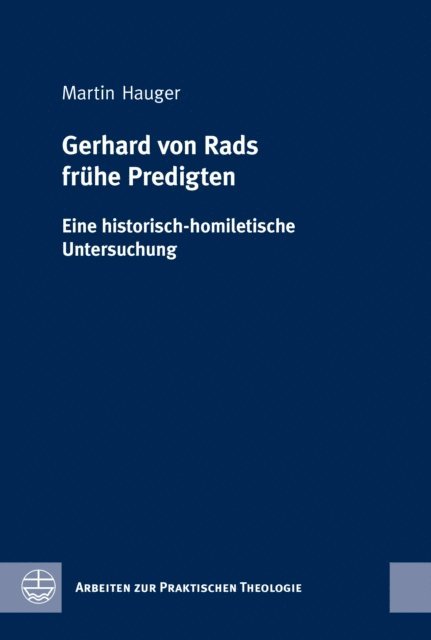 Martin Hauger - Gerhard von Rads frühe Predigten, E-bok