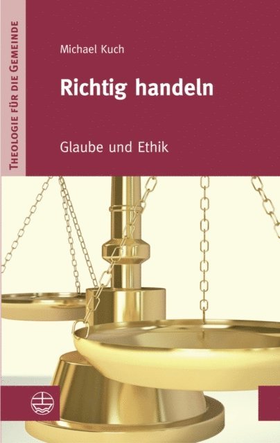 Michael Kuch - Richtig handeln, E-bok