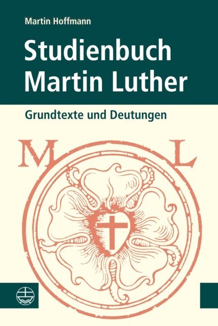 Martin Hoffmann - Studienbuch Martin Luther, E-bok