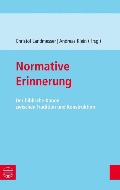 Andreas Klein, Christof Landmesser - Normative Erinnerung, E-bok