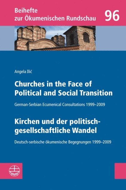 Angela Ilic - Churches in the Face of Political and Social Transition // Kirchen und der politisch-gesellschaftliche Wandel, E-bok
