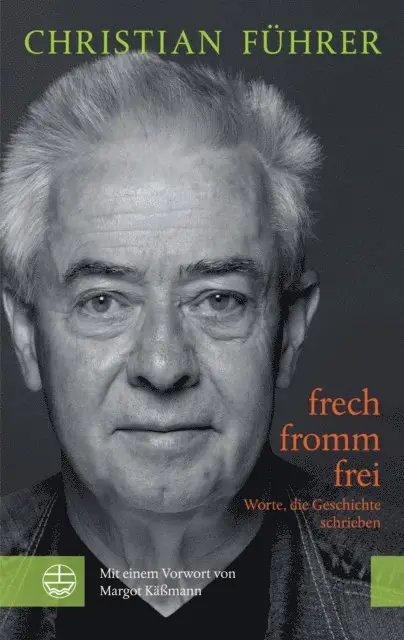 Christian Fuhrer - frech - fromm - frei, E-bok. Tillgänglighet: Lägg i varukorg
