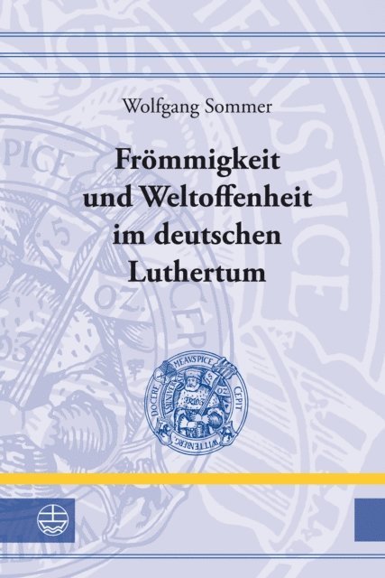 Wolfgang Sommer - Frömmigkeit und Weltoffenheit im deutschen Raum, E-bok