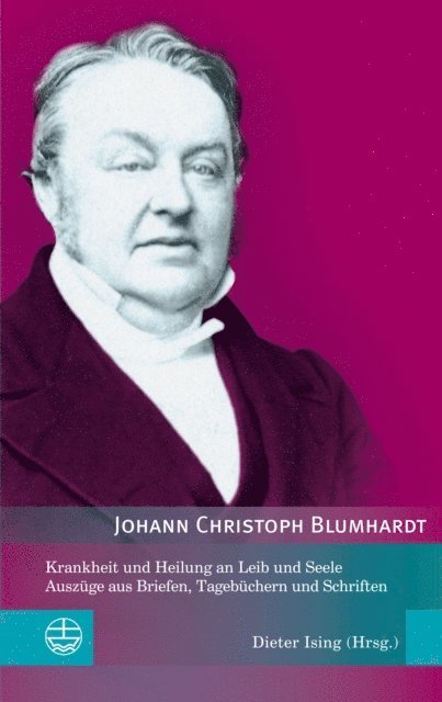 Johann Christoph Blumhardt, Dieter Ising - Krankheit und Heilung an Leib und Seele, E-bok