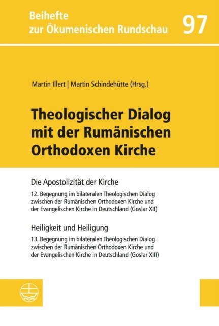 Martin Illert, Martin Schindehutte - Theologischer Dialog mit der Rumänischen Orthodoxen Kirche, E-bok