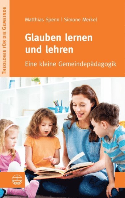 Matthias Spenn, Simone Merkel - Glauben lernen und lehren, E-bok