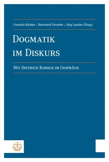 Jorg Lauster, Bernhard Dressler, Cornelia Richter - Dogmatik im Diskurs, E-bok