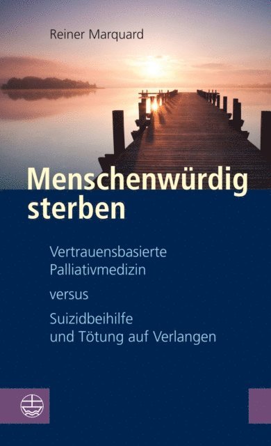 Reiner Marquard - Menschenwürdig sterben, E-bok