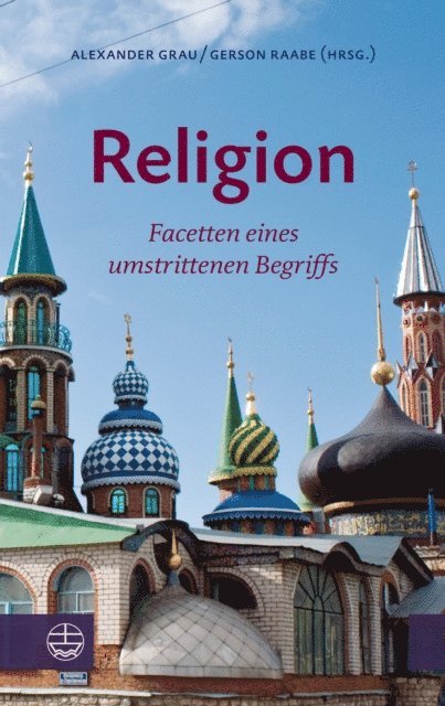 Alexander Grau, Gerson Raabe - Religion, E-bok