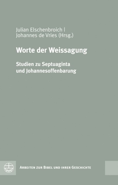 Julian Elschenbroich, Johannes de Vries - Worte der Weissagung, E-bok