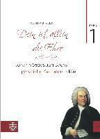 Konrad Klek - Bach-Kantaten / Dein Ist Allein Die Ehre: Johann Sebastian Bachs Geistliche Kantaten Erklart. Band 1, Inbunden