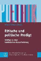 Helmut Schwier - Ethische Und Politische Predigt: Beitrage Zu Einer Homiletischen Herausforderung, Häftad. Tillgänglighet: Tillfälligt slut