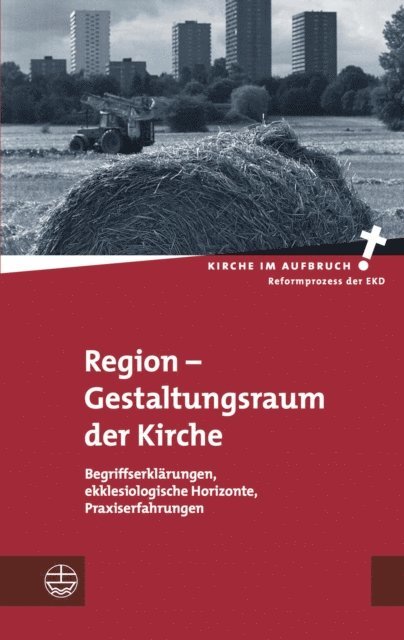 Daniel Horsch, Hans-Hermann Pompe - Region – Gestaltungsraum der Kirche, E-bok