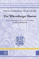 Christina Meckelnborg, Bernd Schneider - Der Wittenberger Homer: Johann Stigel Und Seine Lateinische Ubersetzung Des Elften Odyssee-Buches, Inbunden. Tillgänglighet: Lägg i varukorg