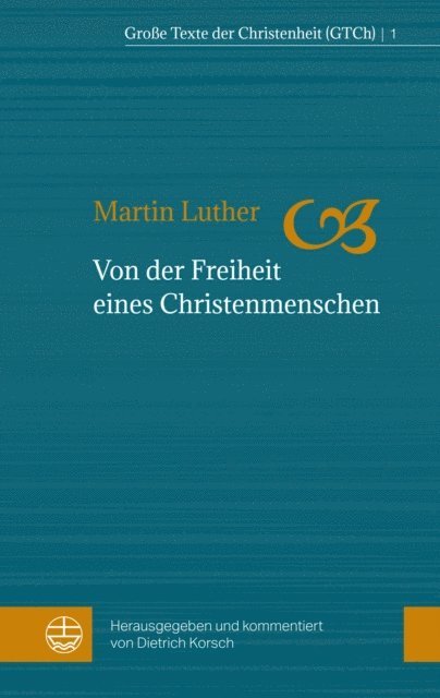 Martin Luther, Dietrich Korsch - Von der Freiheit eines Christenmenschen, E-bok