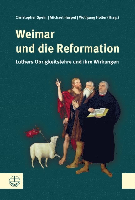 Wolfgang Holler, Michael Haspel, Christopher Spehr - Weimar und die Reformation, E-bok