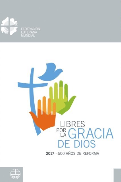 Anne Burghardt - Libres por la Gracia de Dios, E-bok