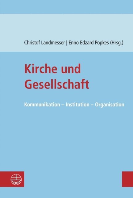 Enno Edzard Popkes, Christof Landmesser - Kirche und Gesellschaft, E-bok