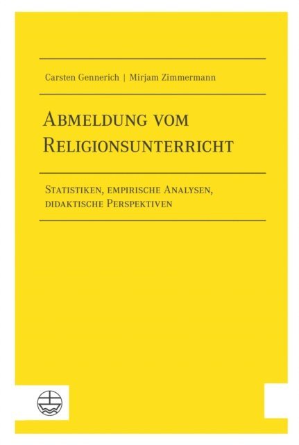 Mirjam Zimmermann, Carsten Gennerich - Abmeldung vom Religionsunterricht, E-bok