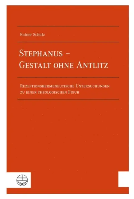 Rainer Schulz - Stephanus – Gestalt ohne Antlitz, E-bok. Tillgänglighet: Lägg i varukorg