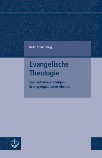 Heiko Schulz - Evangelische Theologie, E-bok