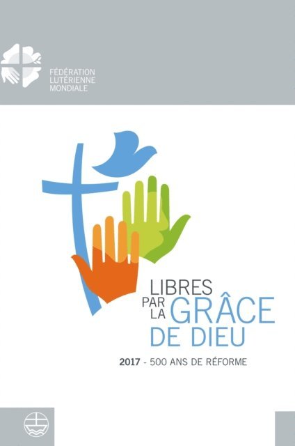 Anne Burghardt - Libéré par la grâce de Dieu, E-bok