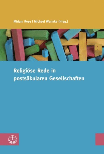 Michael Wermke, Miriam Rose - Religiöse Reden in postsäkularen Gesellschaften, E-bok