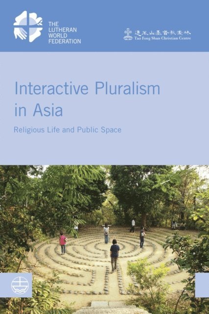 Tong Wing Sze, Simone Sinn - Interactive Pluralism in Asia, E-bok